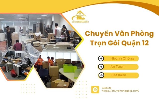 chuyển văn phòng trọn gói quận 12