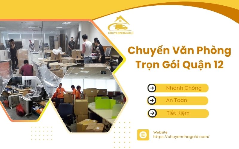 chuyển văn phòng trọn gói quận 12